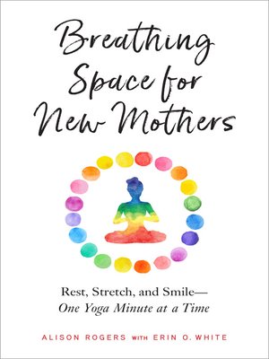 cover image of Breathing Space for New Mothers